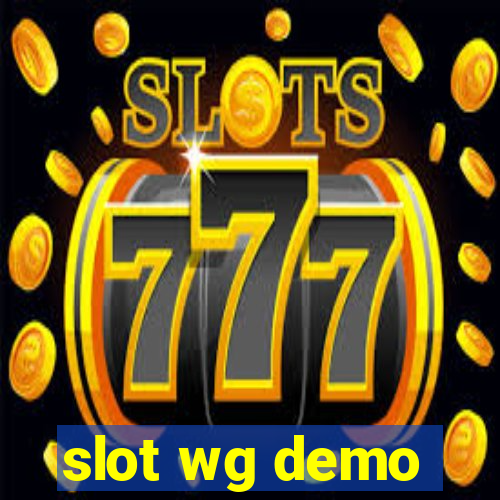 slot wg demo